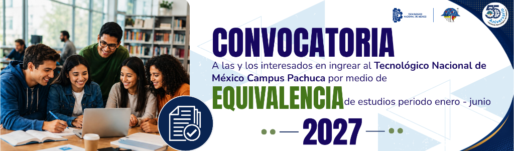 Convocatoria Equivalencia de Estudios Ene-Jun 2027
